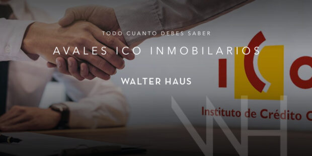 Avales ICO para comprar una vivienda: qué son y por qué deberías conocerlos.